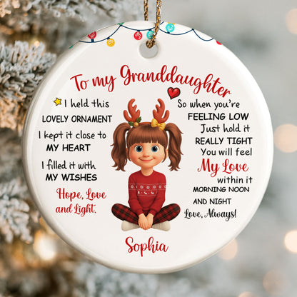 To My Granddaughter, Feel My Love Always - Personalized Custom Ceramic Ornament With Round Shape - GDT414_RCE
