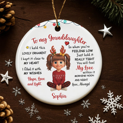 To My Granddaughter, Feel My Love Always - Personalized Custom Ceramic Ornament With Round Shape - GDT414_RCE