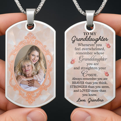 To My Granddaughter, Remember Whose You Are - Personalized Custom Dog Tag Necklace - GDT417_DTNECK