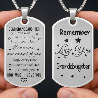 Dear Granddaughter Remember I Love You With Stars And Hearts - Personalized Custom Dog Tag Necklace - GDT420_DTNECK