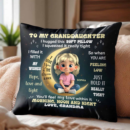 To My Granddaughter, Love and Wishes Pillow