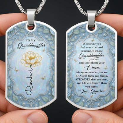 To My Granddaughter, Remember Whose Granddaughter You Are