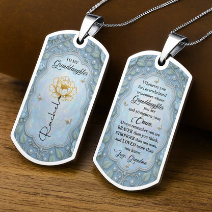 To My Granddaughter, Remember Whose Granddaughter You Are