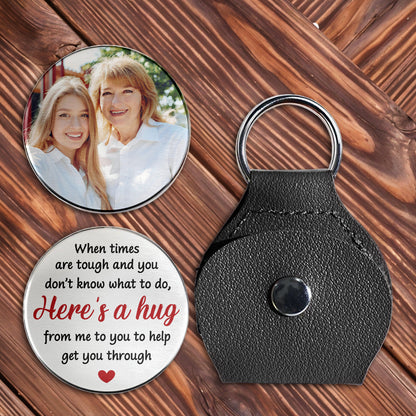 Here's A Hug From Me To You, Heart Design - Personalized Custom Pocket Hug - GDT425_HTOK