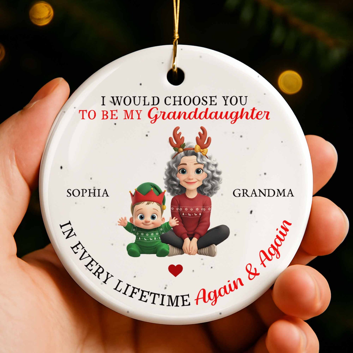 I Would Choose You To Be My Granddaughter, Grandma And Grandchild