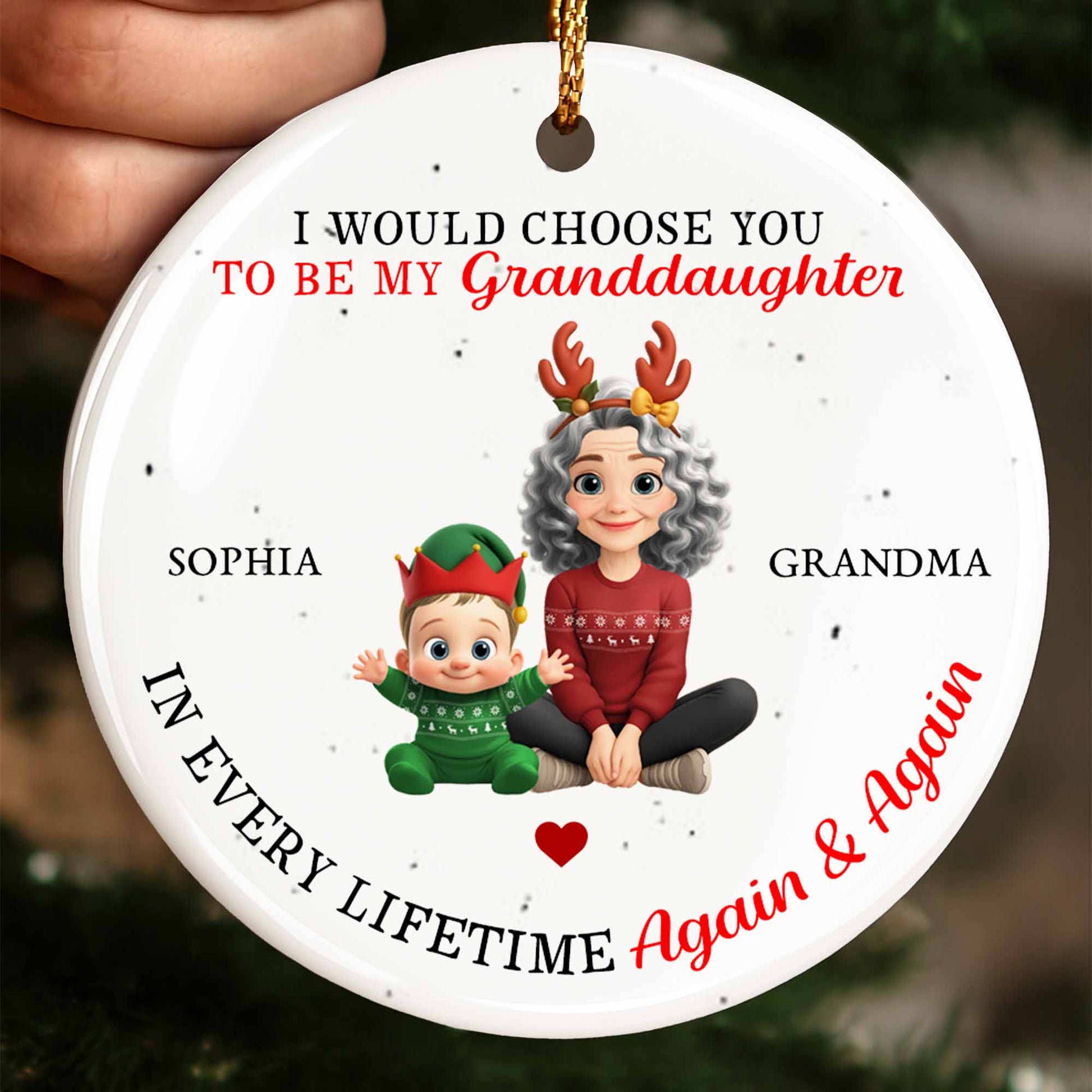 I Would Choose You To Be My Granddaughter, Grandma And Grandchild