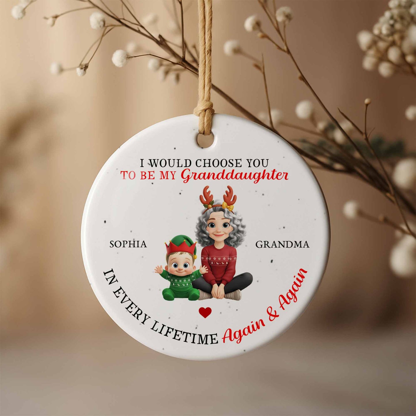 I Would Choose You To Be My Granddaughter, Grandma And Grandchild