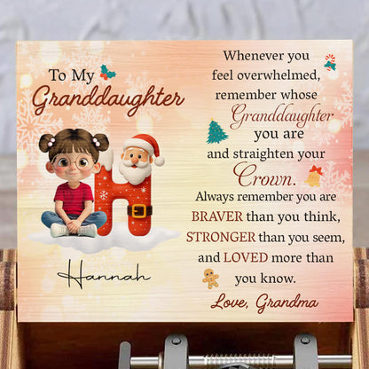To My Granddaughter, Remember Whose Granddaughter You Are