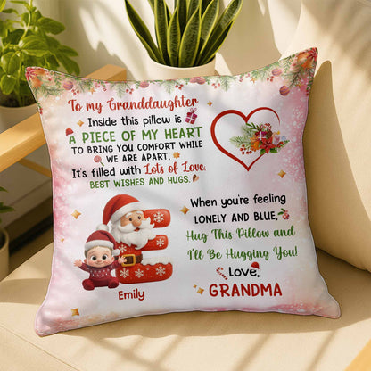To My Granddaughter, A Piece Of My Heart Pillow With Santa And Elf