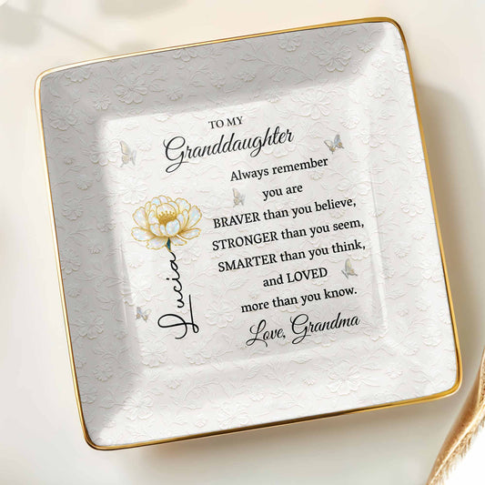 Always Remember You Are Braver, Stronger, Smarter And Loved