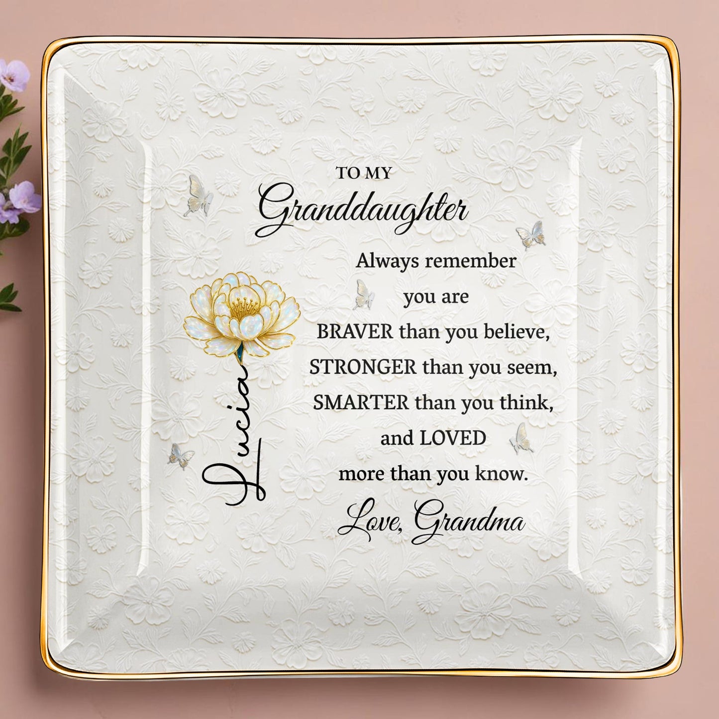 Always Remember You Are Braver, Stronger, Smarter And Loved