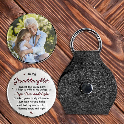 To My Granddaughter, Hope Love And Light Keychain