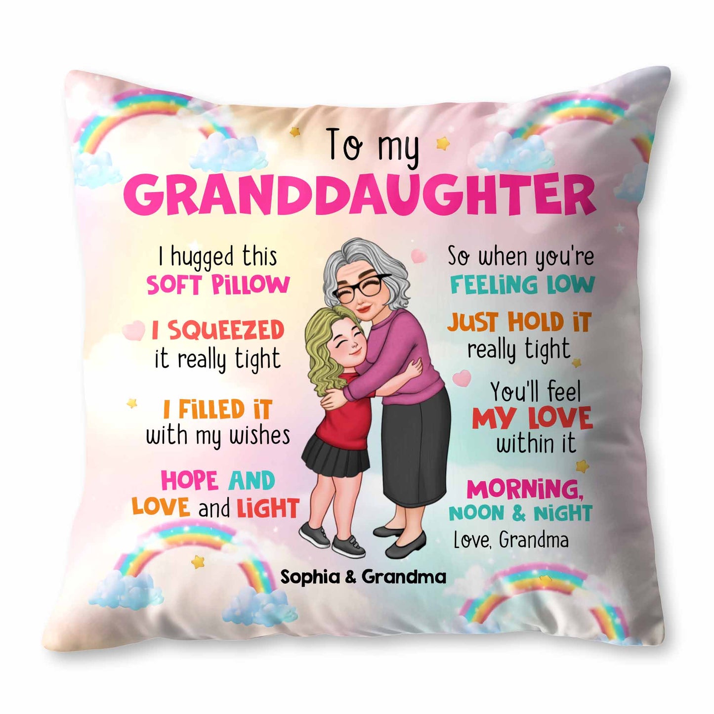 To My Granddaughter Feel My Love Pillow