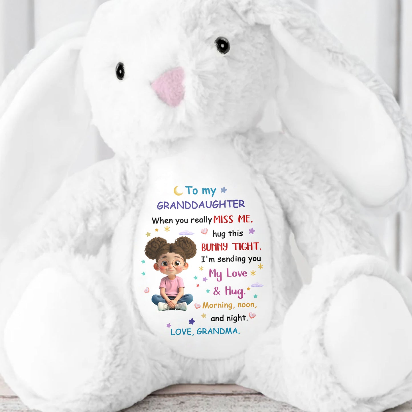To My Granddaughter, Hug This Bunny Tight