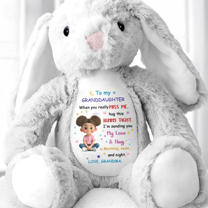 To My Granddaughter, Hug This Bunny Tight