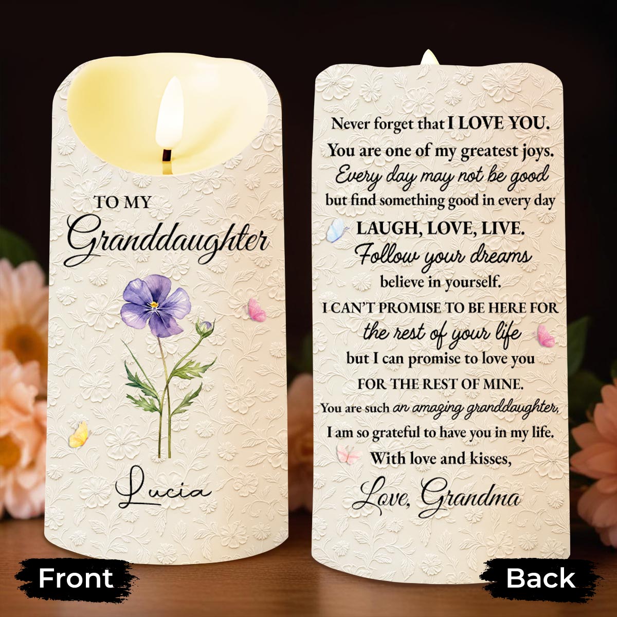 To My Granddaughter Never Forget That I Love You Flowers