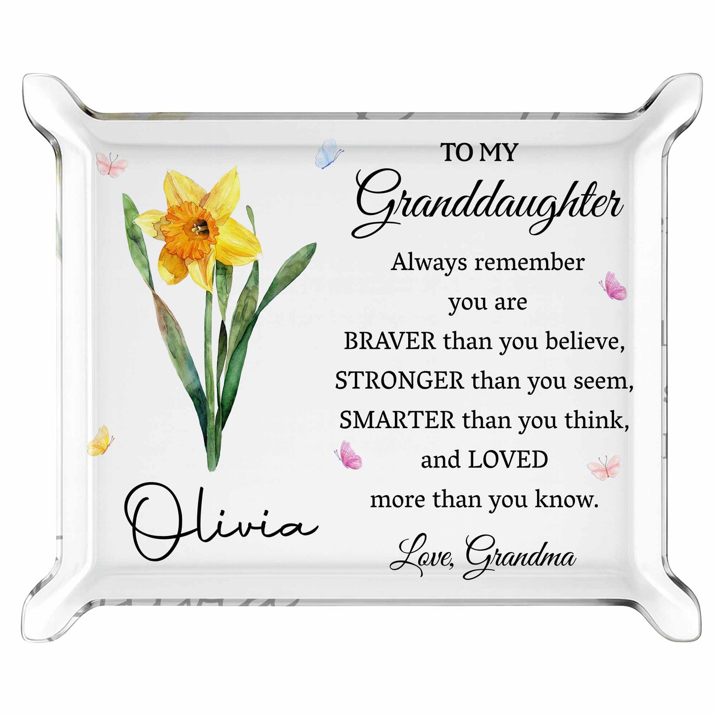 To My Granddaughter, Always Remember, Flowers and Butterflies