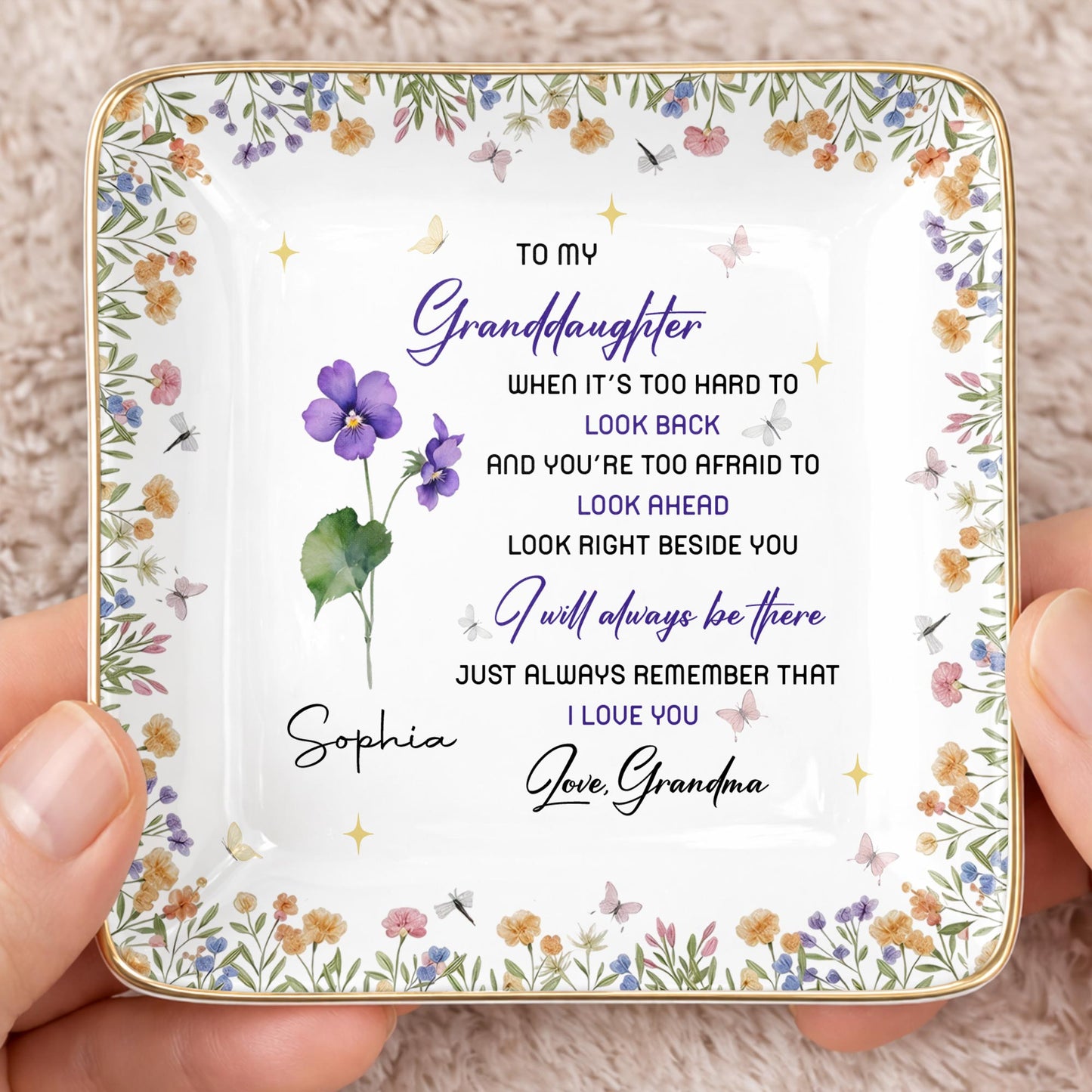 To My Granddaughter I Will Always Be There Floral Flowers - Personalized Custom Jewelry Dish, Ceramic Dish, Square Shape - GDT616_SCRF