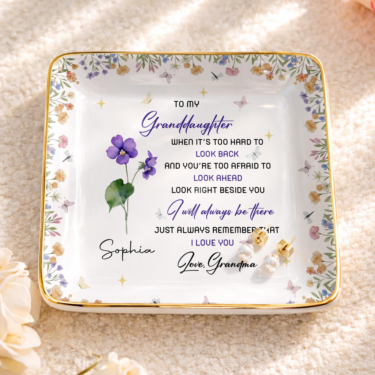 To My Granddaughter I Will Always Be There Floral Flowers - Personalized Custom Jewelry Dish, Ceramic Dish, Square Shape - GDT616_SCRF