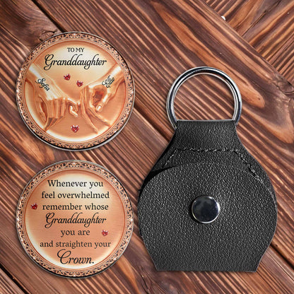 To My Granddaughter Straighten Your Crown Holding Hands And Hearts