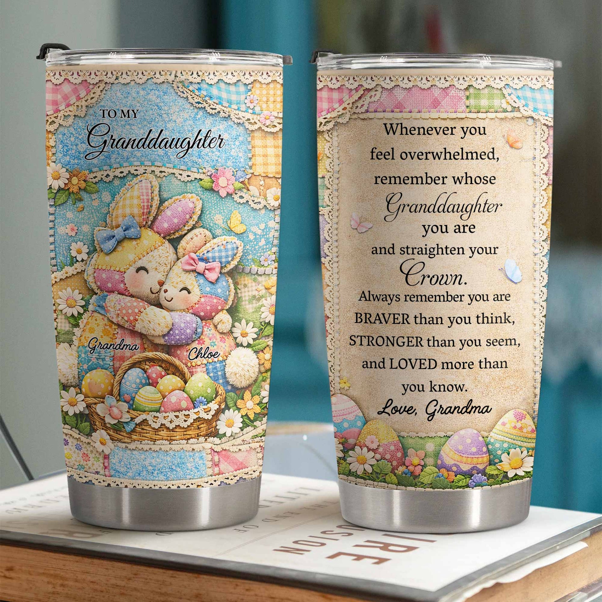 To My Granddaughter Straighten Your Crown Patchwork Bunnies and Flowers