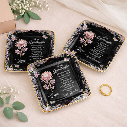 To My Granddaughter If I Could Give You Flower And Butterfly Jewelry Dish - Personalized Custom Jewelry Dish, Ceramic Dish, Square Shape - GDT660_SCRF