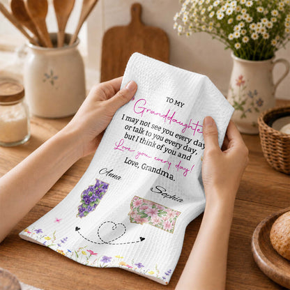To My Granddaughter Love You Everyday With Floral State Art - Personalized Kitchen Towel - GDT868_TOWL