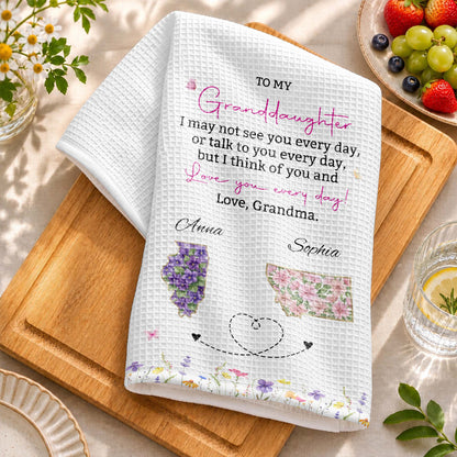 To My Granddaughter Love You Everyday With Floral State Art - Personalized Kitchen Towel - GDT868_TOWL