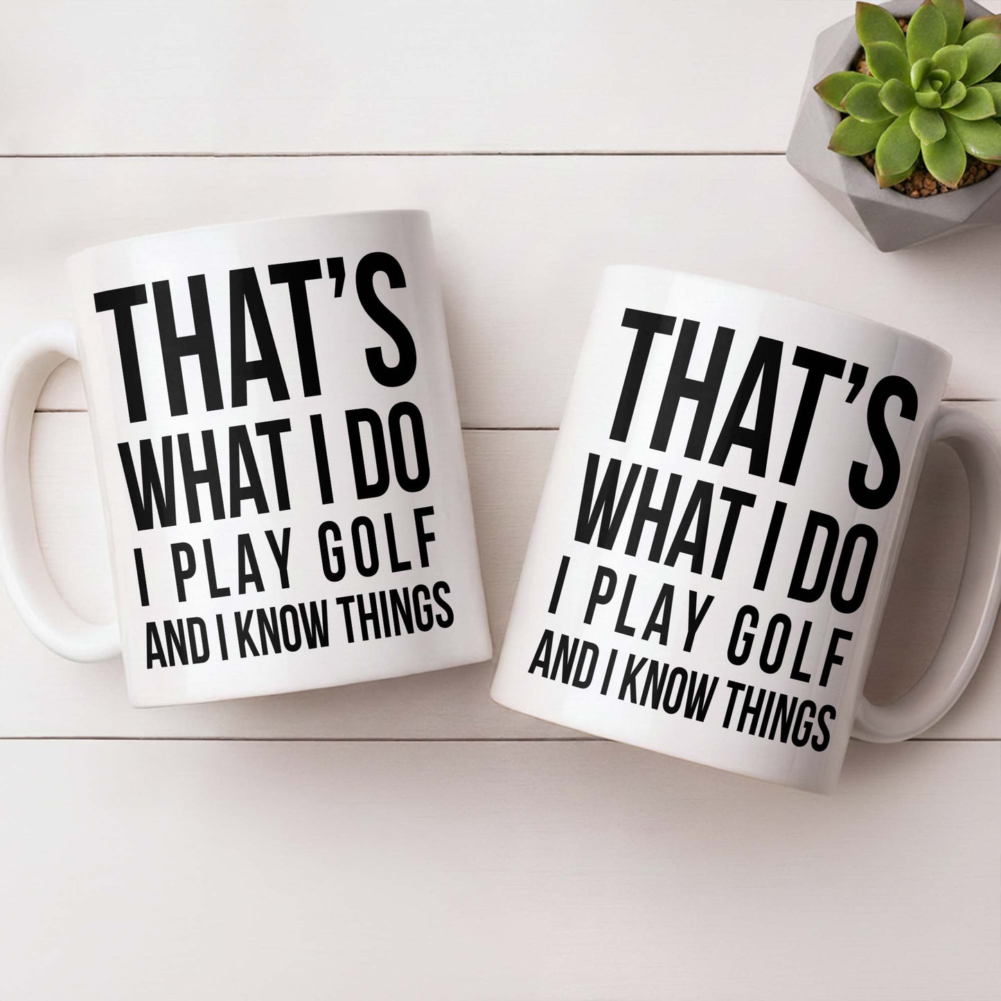 That's What I Do I Play Golf And I Know Things