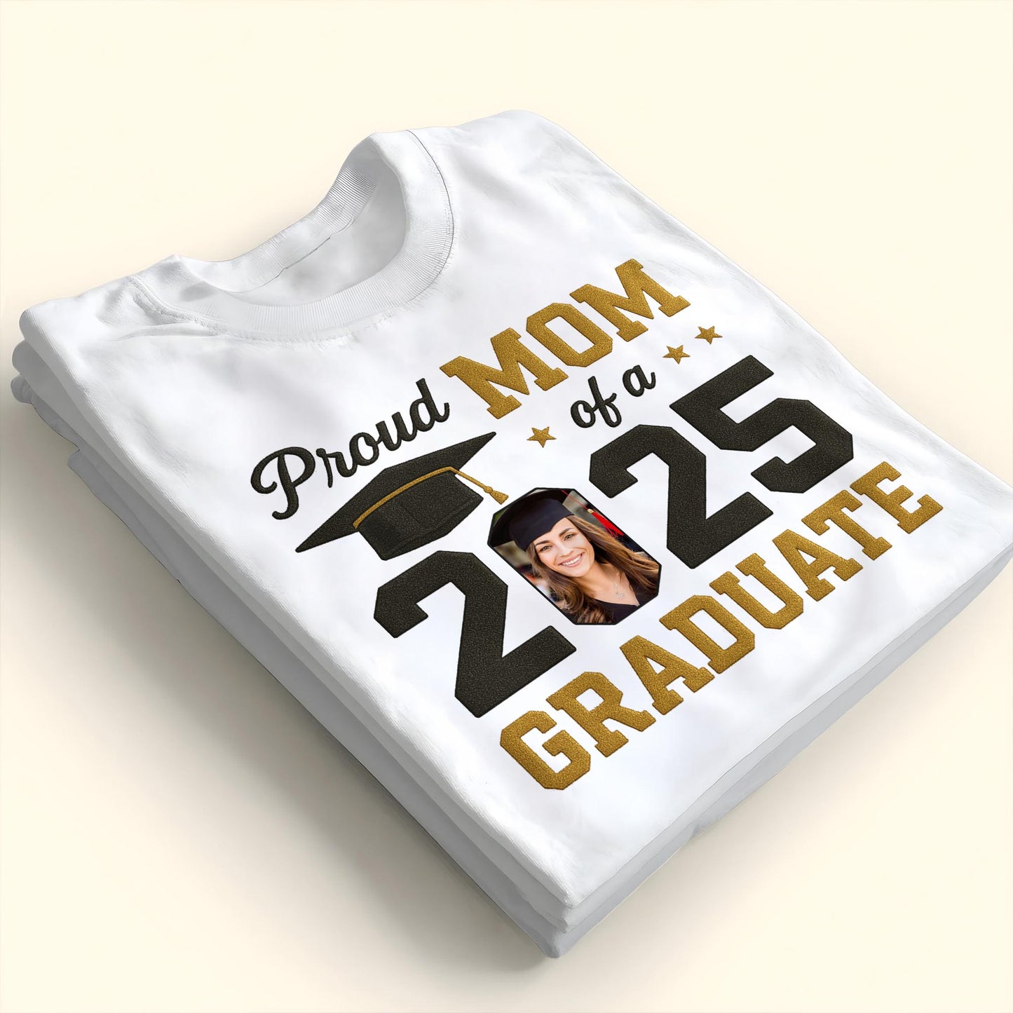 Proud Mom Of A 2025 Graduate, Graduation Cap and Stars