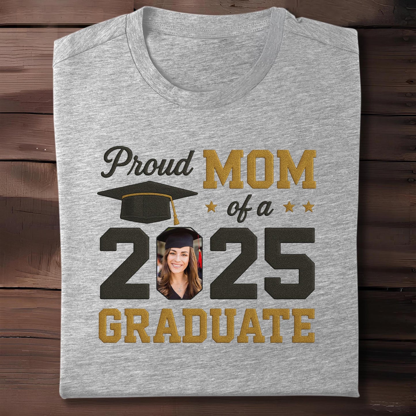 Proud Mom Of A 2025 Graduate, Graduation Cap and Stars