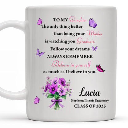 To My Daughter, The Only Thing Better Than Being Your Mother, Butterflies and Flowers