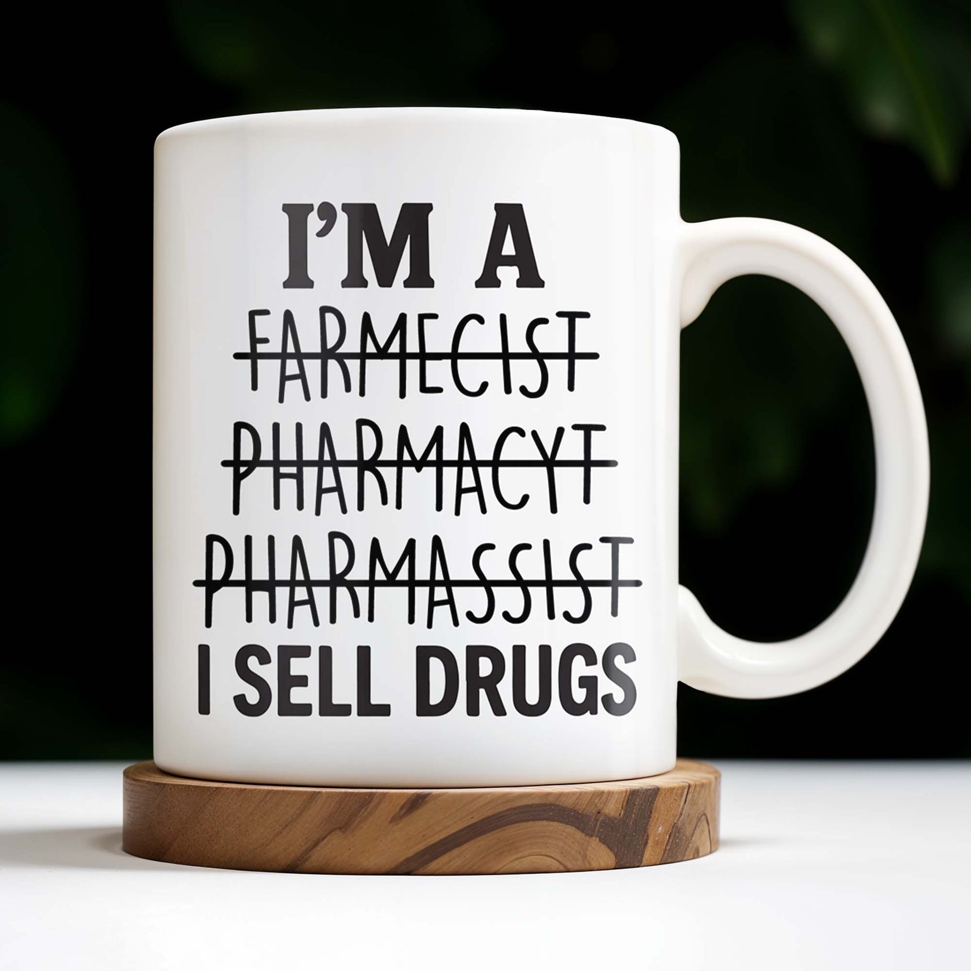 I'm A Farmecist Pharmacyt Pharmassist I Sell Drugs, Pharmacy Tools