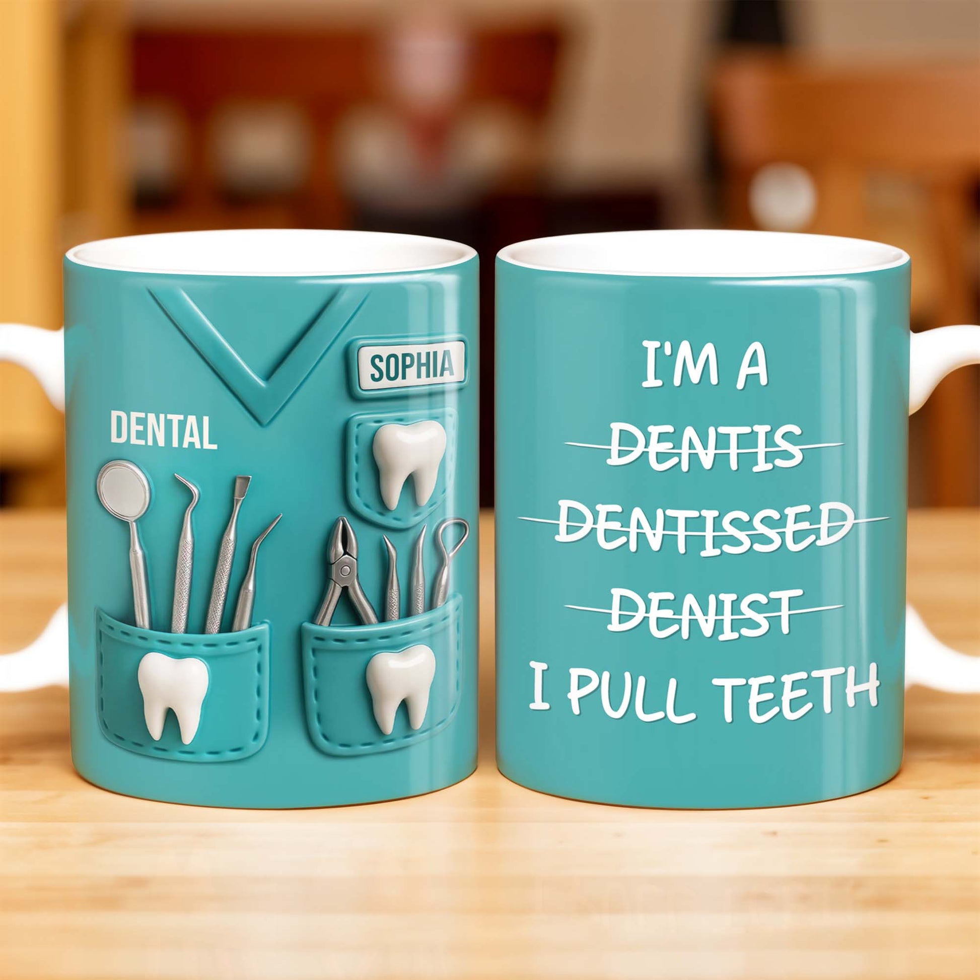 I'm a Dentis Dentissed Denist I Pull Teeth