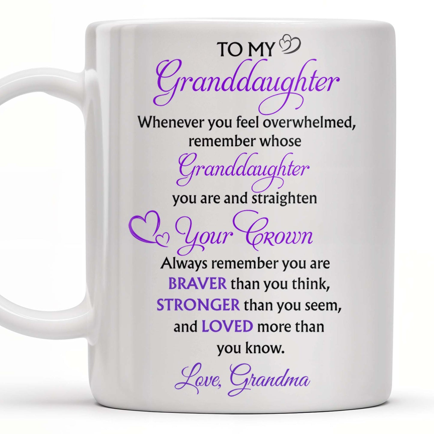 To My Granddaughter, Always Remember You Are Braver, Graduation Cap and Gown - Personalized Custom Coffee Mug - GRAD317_MG