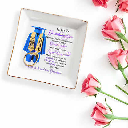 To My Granddaughter, Whenever You Feel Overwhelmed, Graduation Robe And Diploma - Personalized Custom Jewelry Dish, Square Ceramic Dish - GRAD317_SCRD