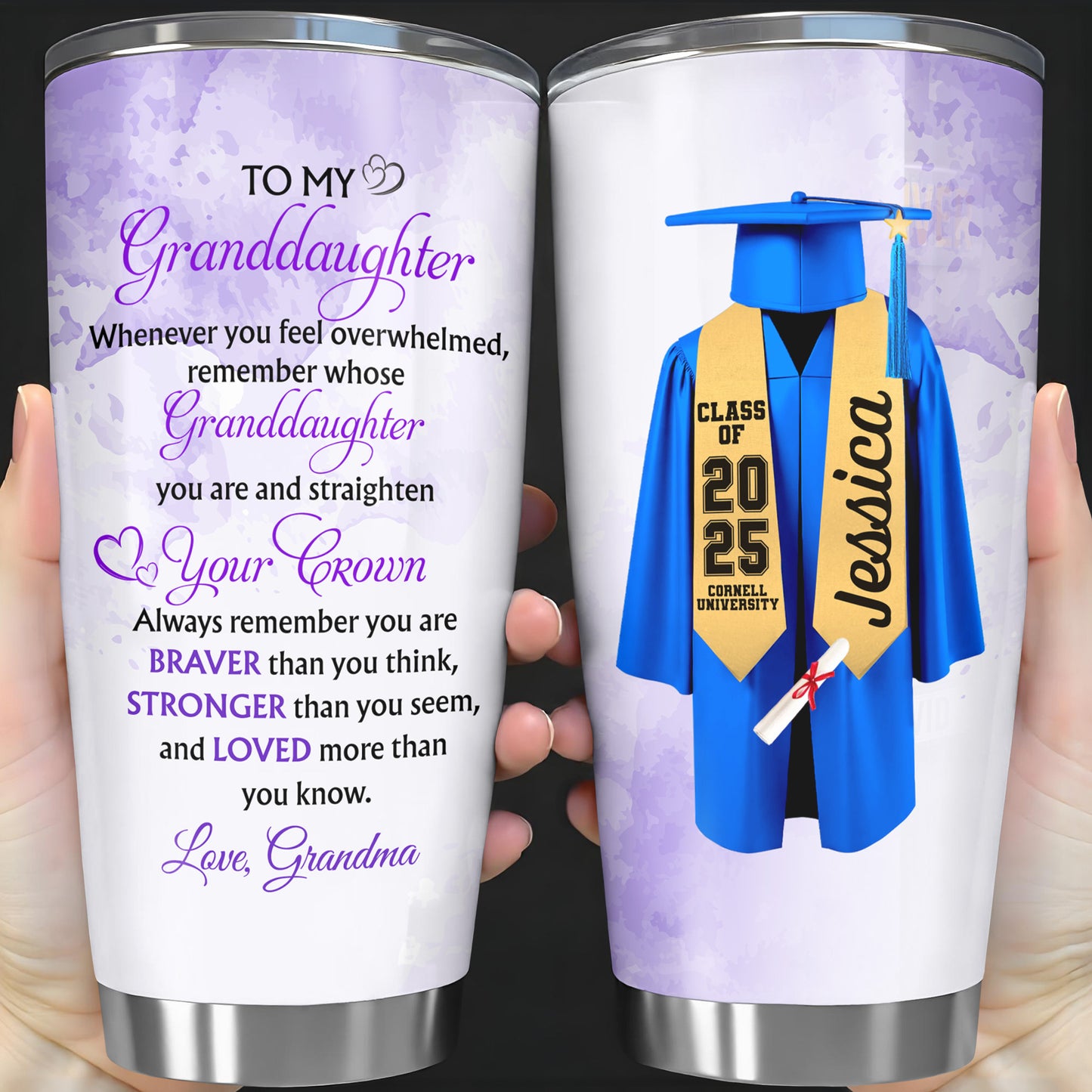 To My Granddaughter, Whenever You Feel Overwhelmed, Remember Whose Granddaughter You Are, Graduation Robe and Cap - Personalized Custom Stainless Steel Tumbler 20oz 30oz - GRAD317_TB
