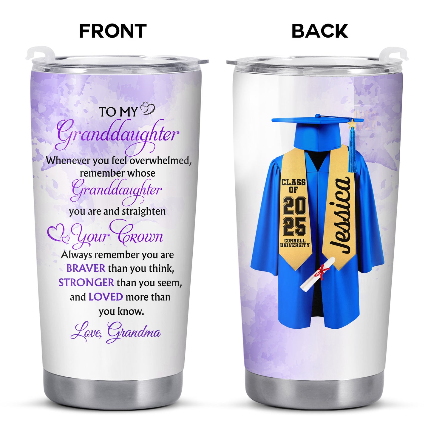 To My Granddaughter, Whenever You Feel Overwhelmed, Remember Whose Granddaughter You Are, Graduation Robe and Cap - Personalized Custom Stainless Steel Tumbler 20oz 30oz - GRAD317_TB