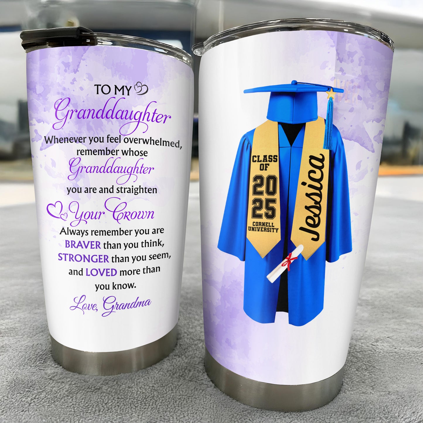 To My Granddaughter, Whenever You Feel Overwhelmed, Remember Whose Granddaughter You Are, Graduation Robe and Cap - Personalized Custom Stainless Steel Tumbler 20oz 30oz - GRAD317_TB