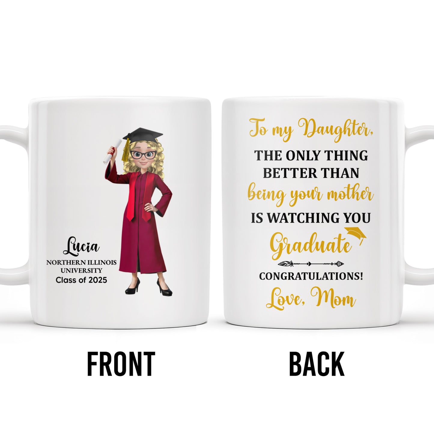 The Only Thing Better Than Being Your Mother Is Watching You Graduate