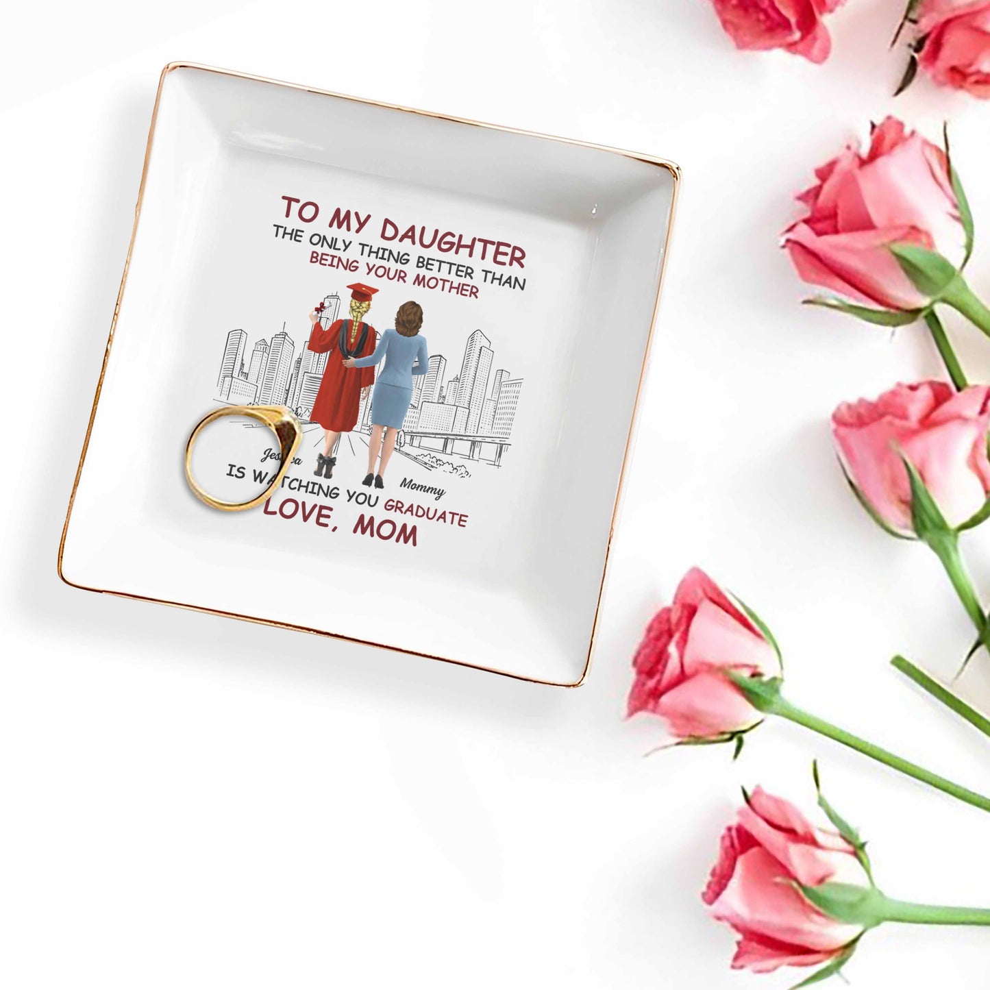 To My Daughter, The Only Thing Better Than Being Your Mother, Graduation Cap, City Skyline