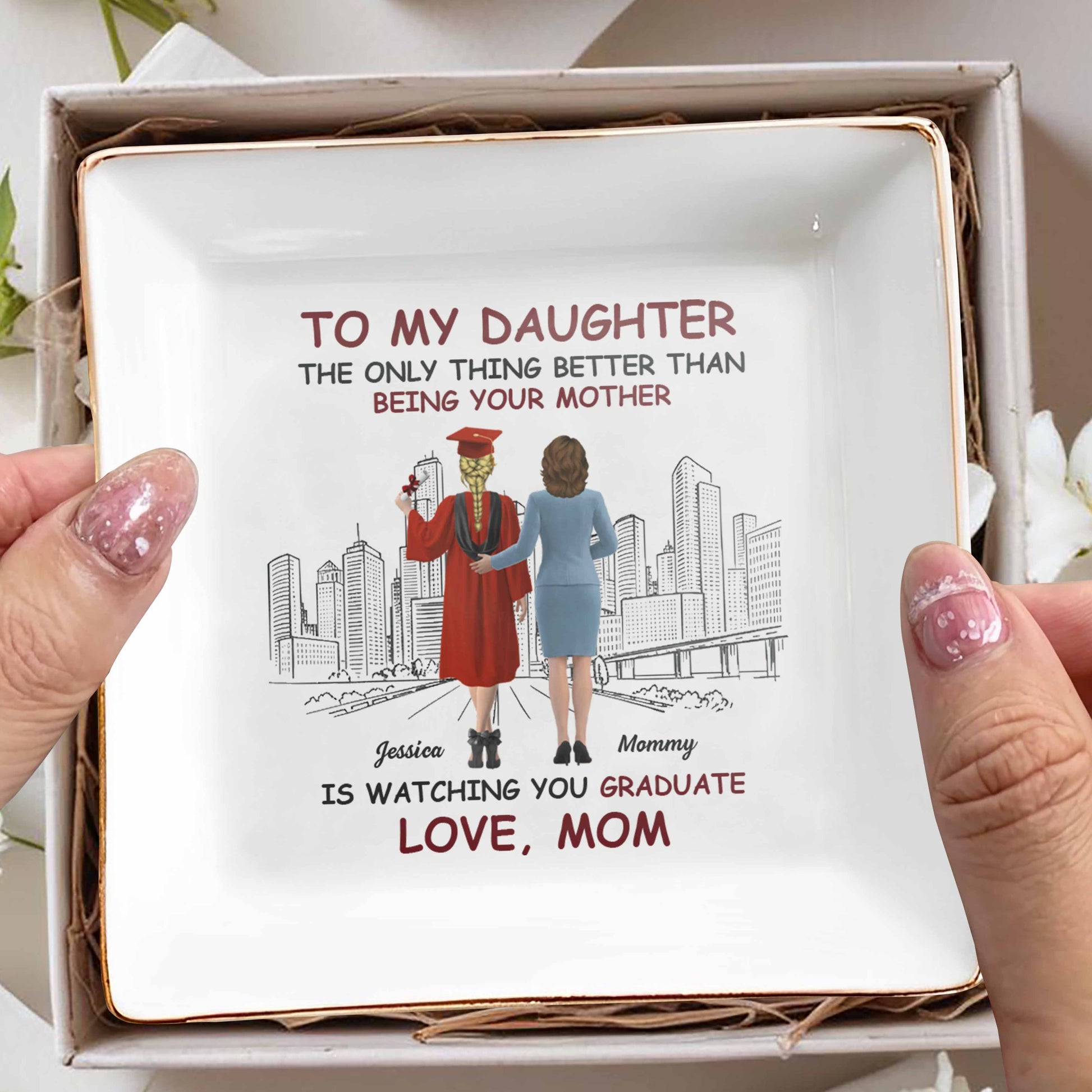 To My Daughter, The Only Thing Better Than Being Your Mother, Graduation Cap, City Skyline