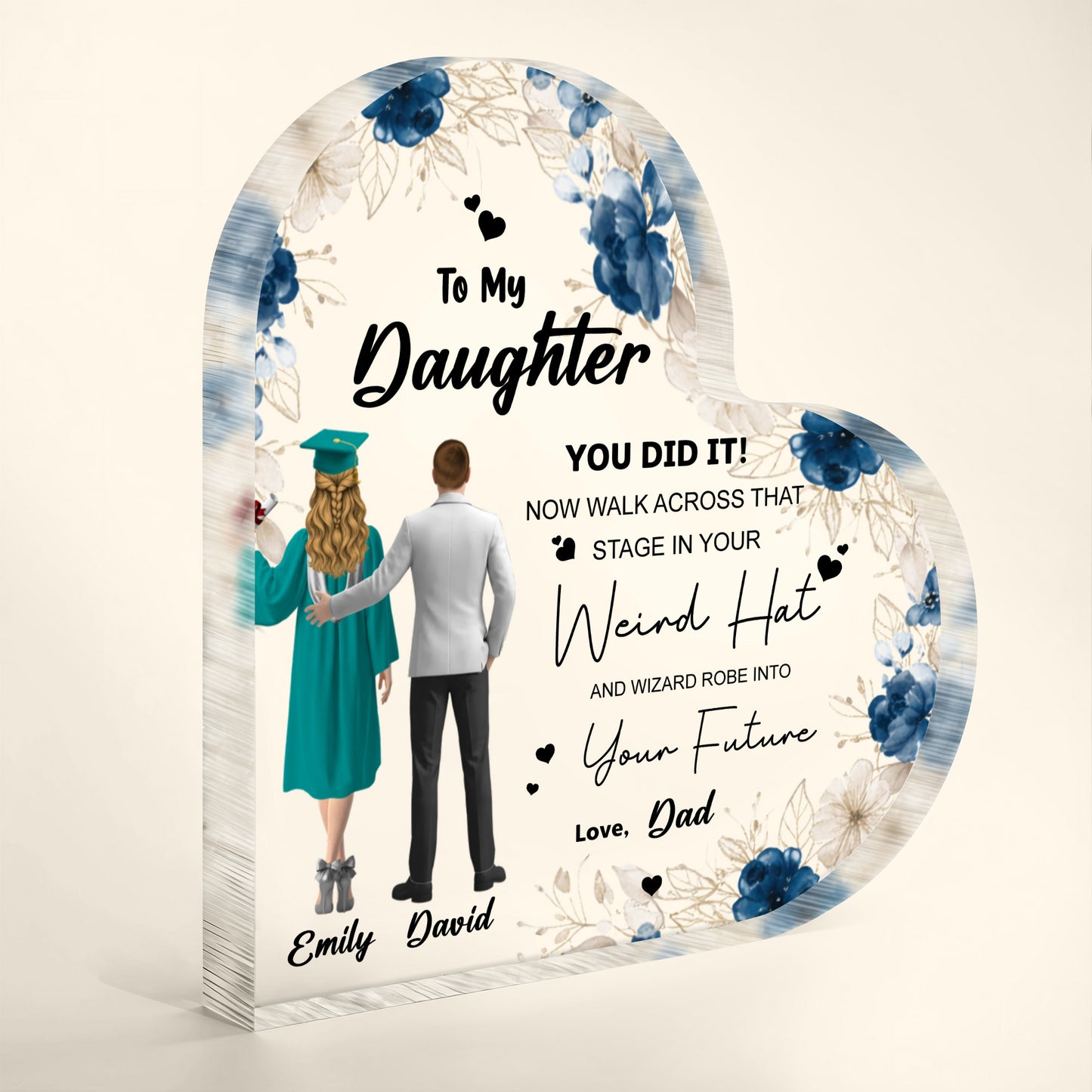 To My Daughter You Did It, Graduation Cap With Floral Design - Personalized Heart Shaped Acrylic Plaque - GRAD347_HAP