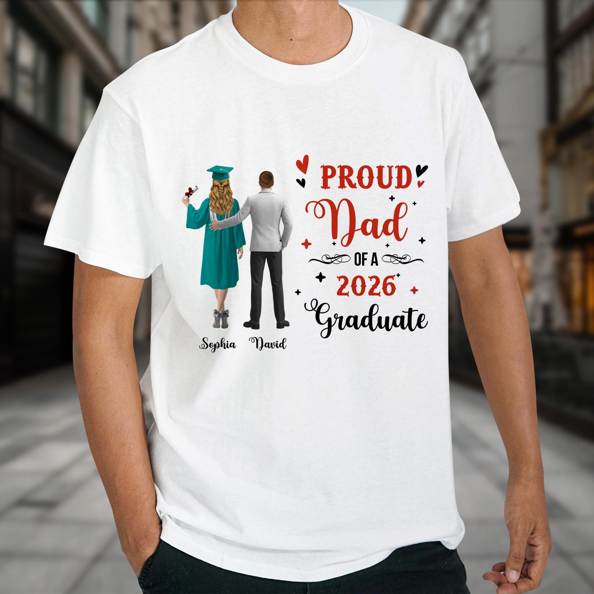 Proud Dad Of A Graduate With Hearts And Diploma