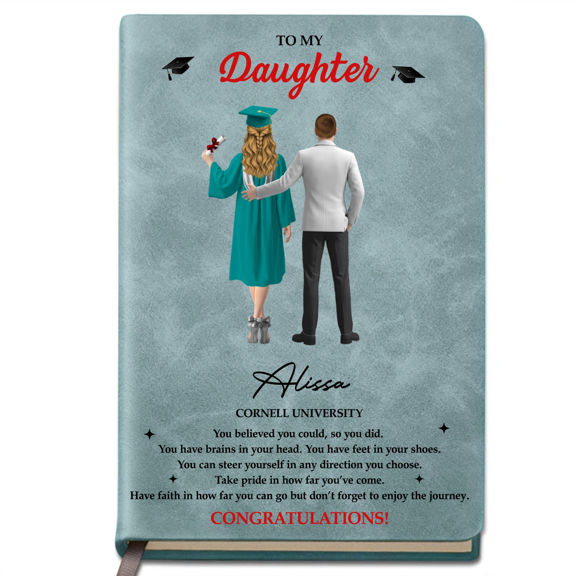 To My Daughter, You Believed You Could, Graduation Cap