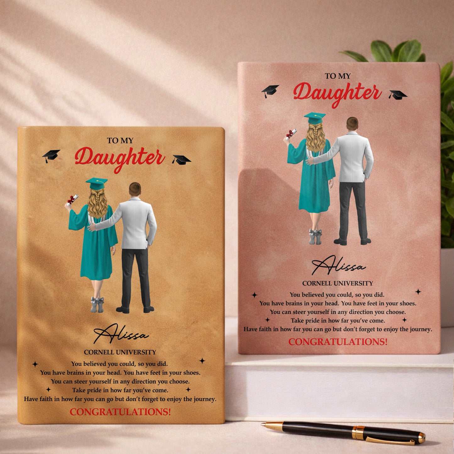 To My Daughter, You Believed You Could, Graduation Cap