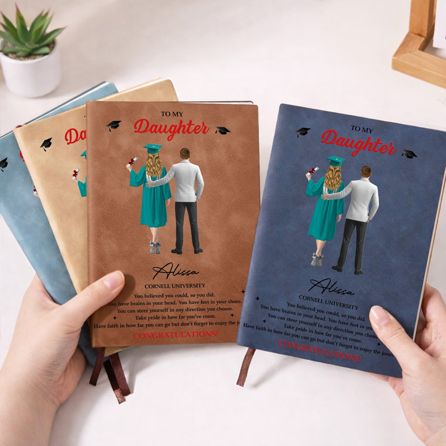 To My Daughter, You Believed You Could, Graduation Cap