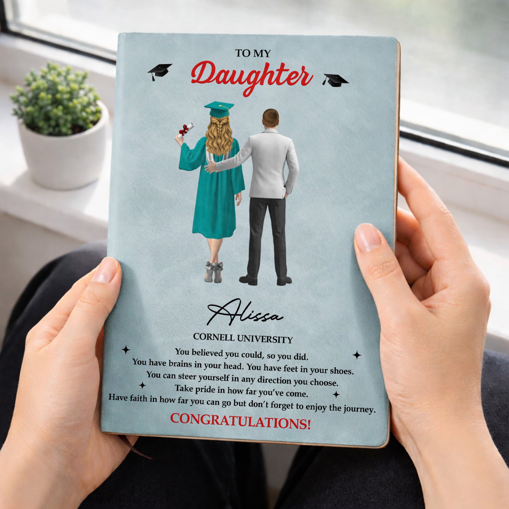 To My Daughter, You Believed You Could, Graduation Cap