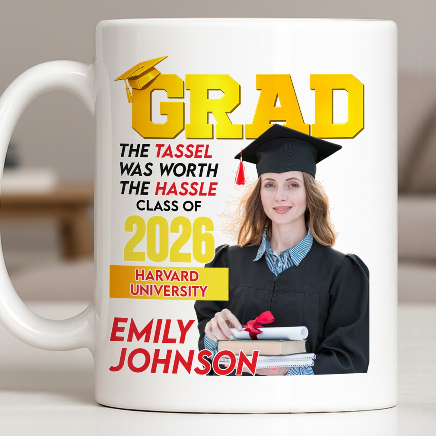 The Tassel Was Worth The Hassle Class Of [Year] Graduation Cap