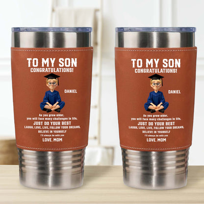 To My Son Congratulations Just Do Your Best Graduate In Gown